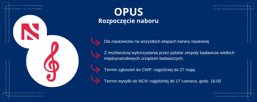 Na grafice po lewej stronie znajduje się  logo konkursu OPUS oraz NCN. Po prawej stronie grafiki w podpunktach zostały wypisane podstawowe warunki regulaminu.